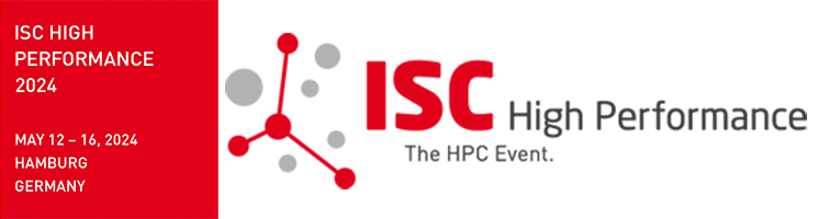 ISC High Performance 2024 – Hamburg, Germany – May 12-16, 2024