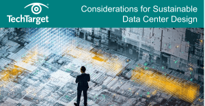 TechTarget Considerations for Data Center Design